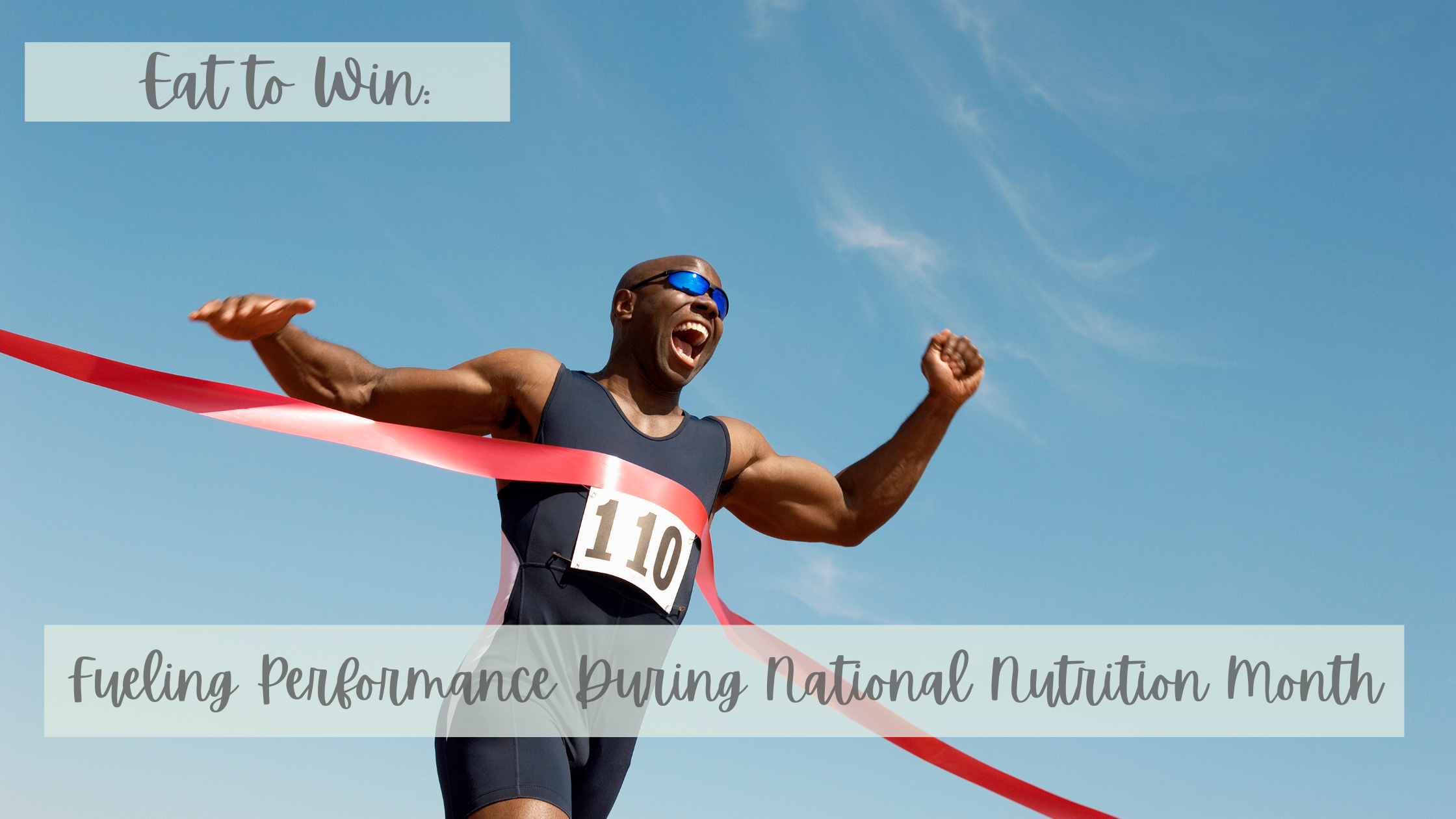 Eat to Win: Fueling Performance During National Nutrition Month – Amy ...